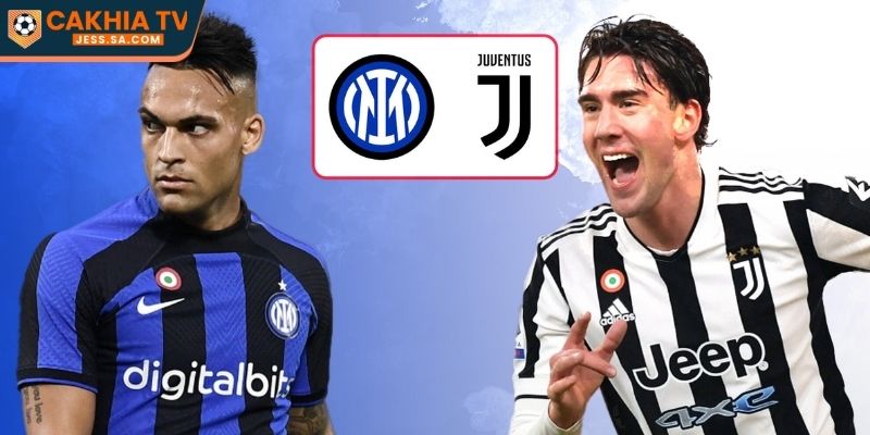 Soi Kèo Inter Milan vs Juventus 15/02/2026: Nhận Định Serie A 1 Tổng quát nhận định trận Inter Milan vs Juventus